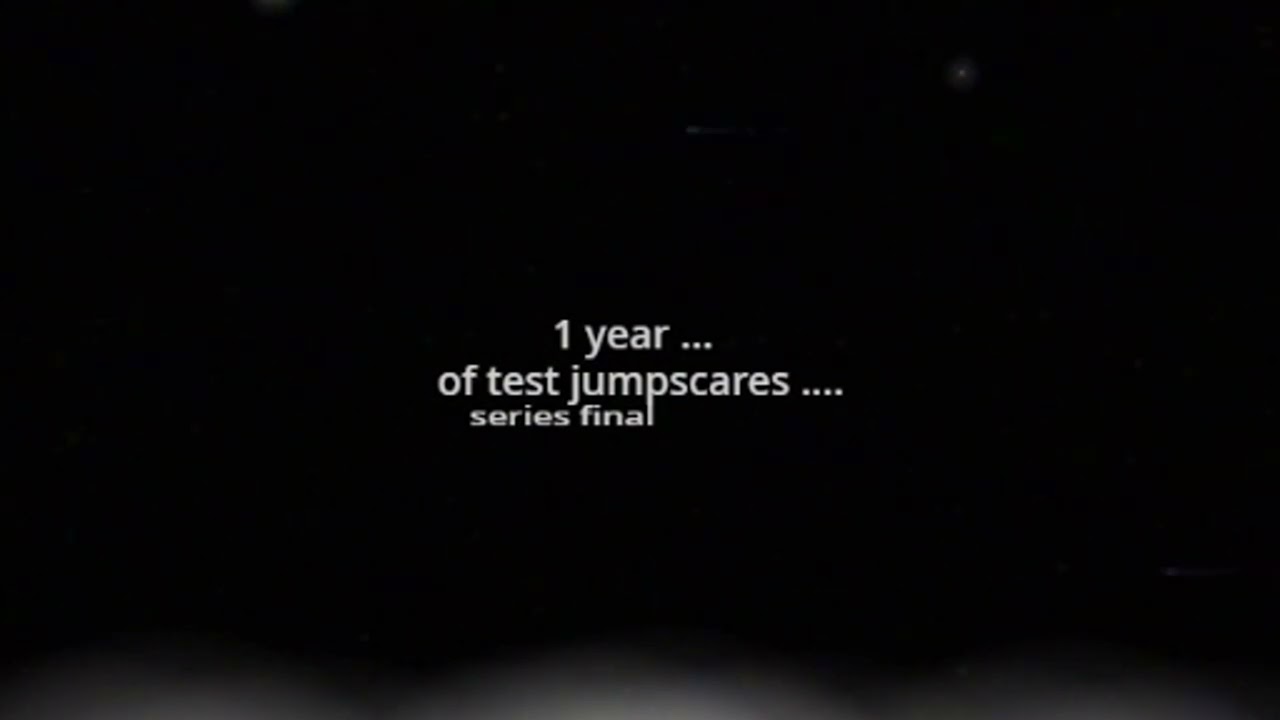 test jumpscares 12 - halloween ( series finale )
