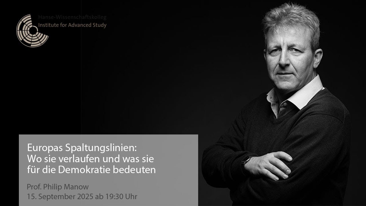 Europas Spaltungslinien: Wo sie verlaufen und was sie für die Demokratie bedeuten mit Philip Manow