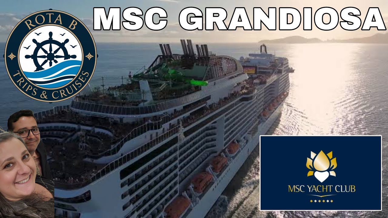 MSC GRANDIOSA: TOUR COM YACHT CLUB 2025
