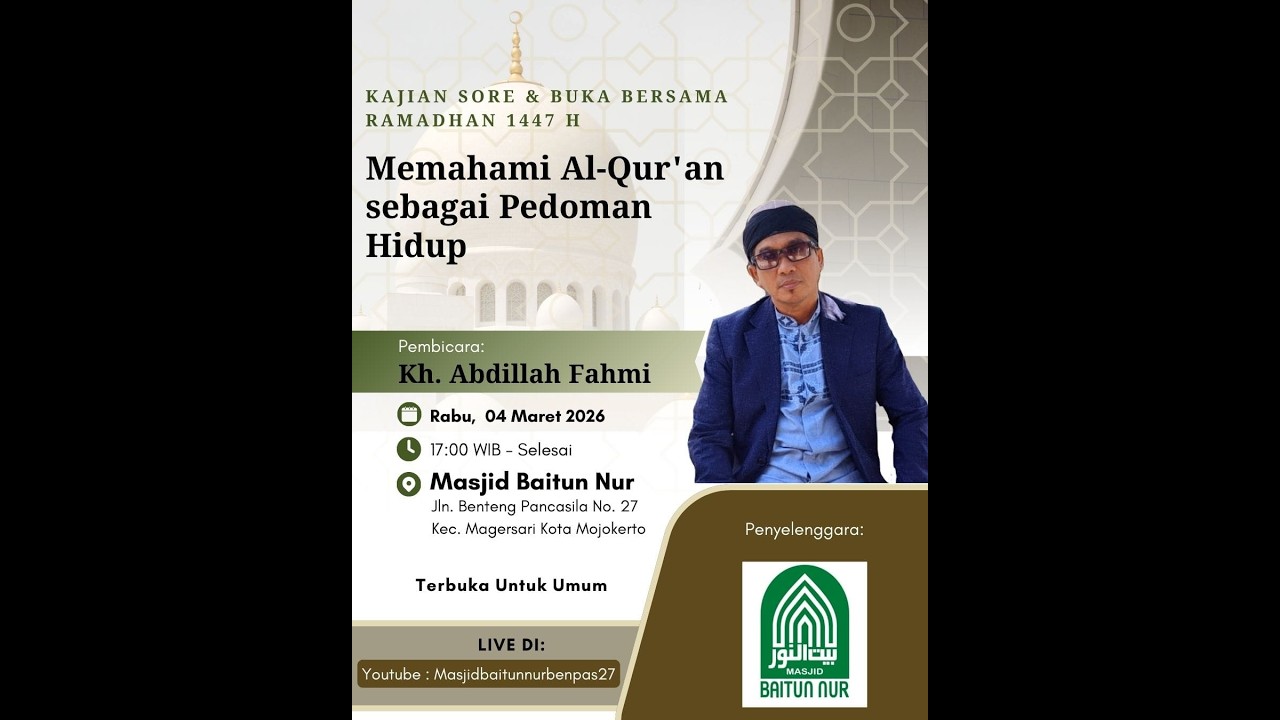 🔴(Live)Kajian Sore & Berbuka Bersama KH Abdillah Fahmi Di Masjid Baitun Nur ,Rabu 4 Maret 2026