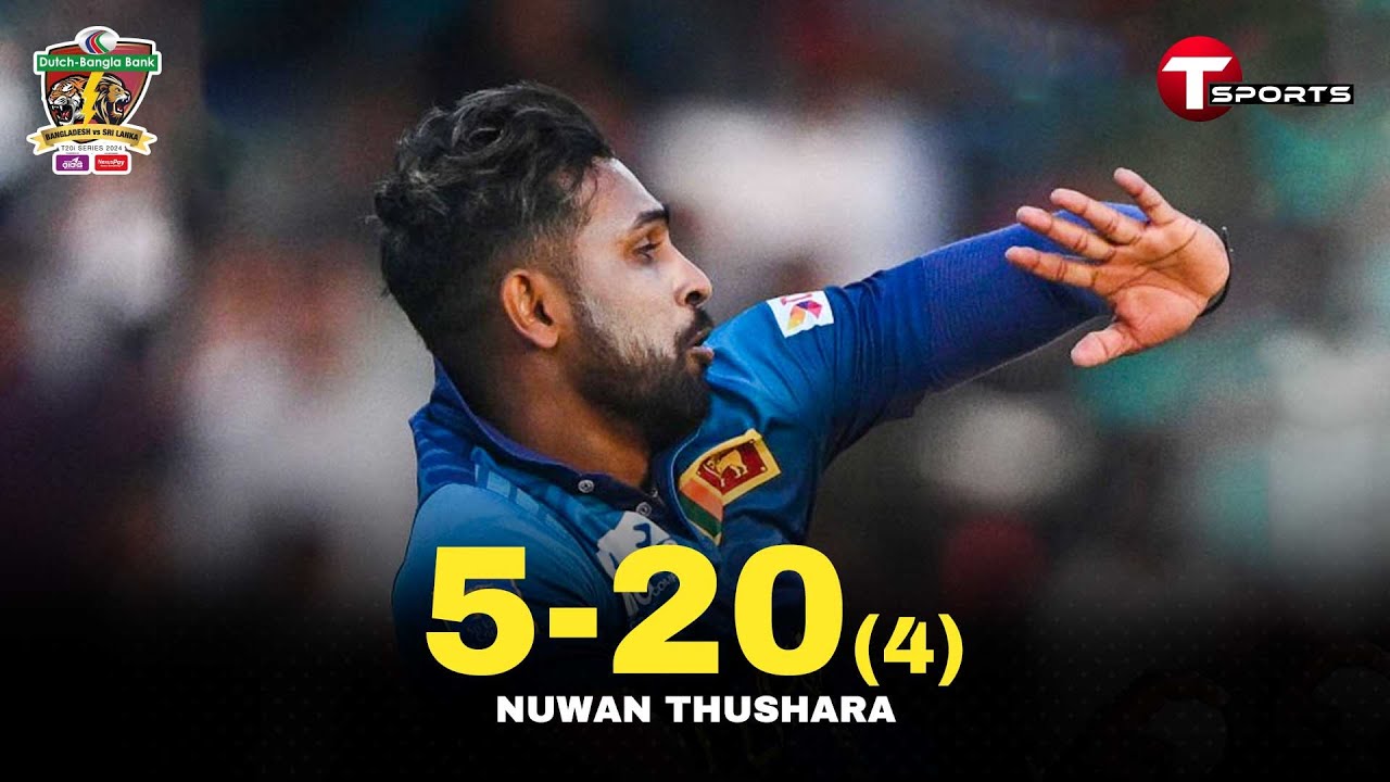 Nuwan Thushara's excellent Five Wicket Haul in the 3rd T20i against Bangladesh | T Sports