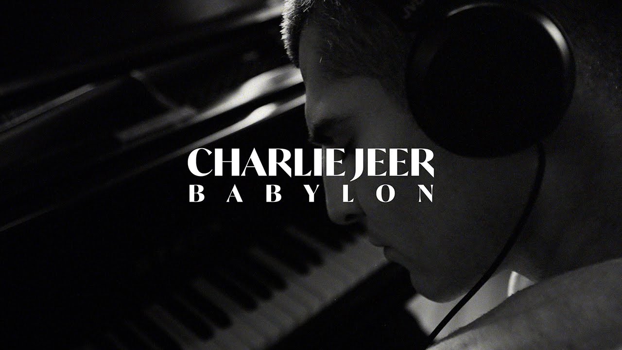 Charlie Jeer - Babylon (Visualiser)