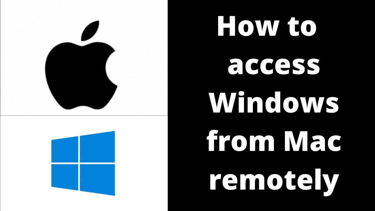How To Access Windows PC From Mac Remotely
