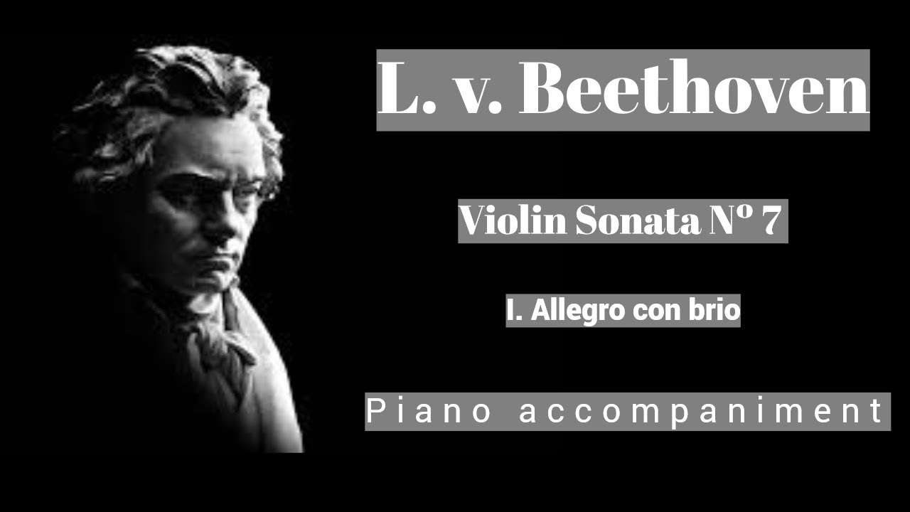 Beethoven - Violin Sonata Nº 7, op. 30 Nº 2. I. Allegro con brio - Piano Accompaniment