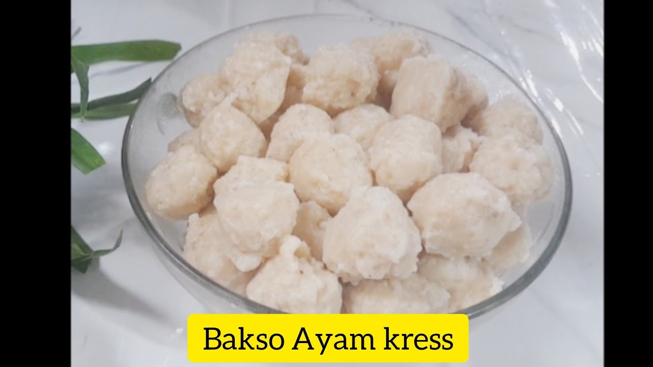RESEP BAKSO AYAM KRESS,ANTI GAGAL