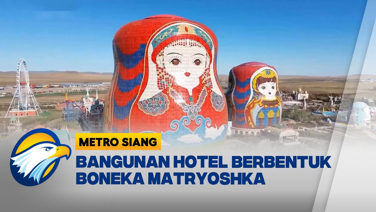 Hotel Berbentuk Boneka Viral di Tiongkok [Metro Siang]