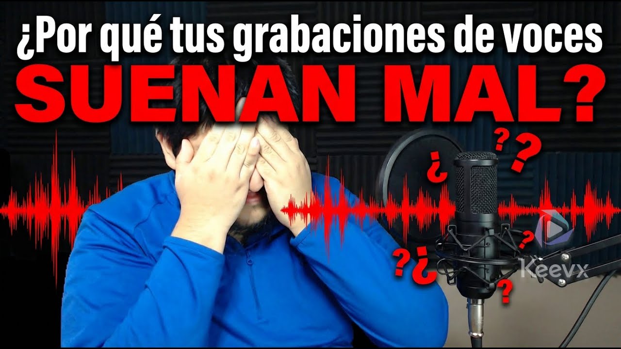 ¿Por qué TUS GRABACIONES de VOCES SUENAN MAL?