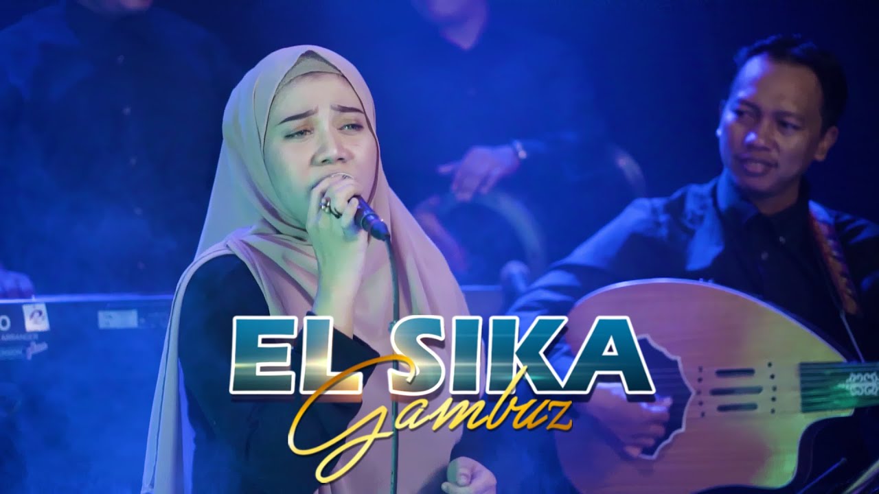 YAL MUHIBBIN - EL SIKA GAMBUS