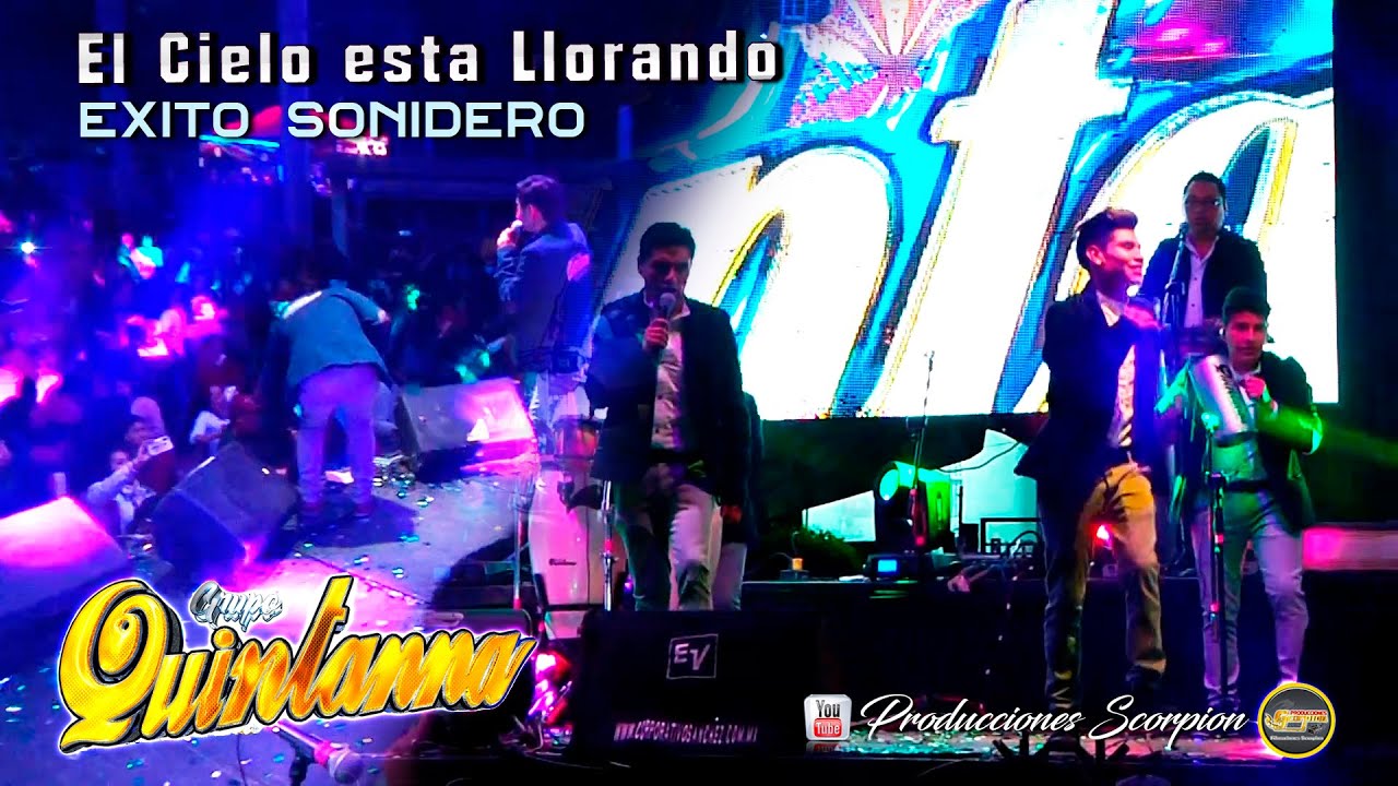 Grupo Quintanna 💥 El Cielo esta llorando 🌧️ Exitazo Sonidero 2020 💯