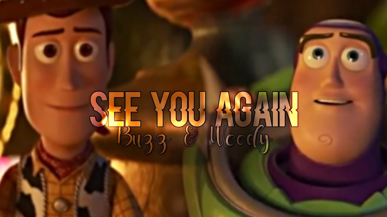 Woody & Buzz || See You Again