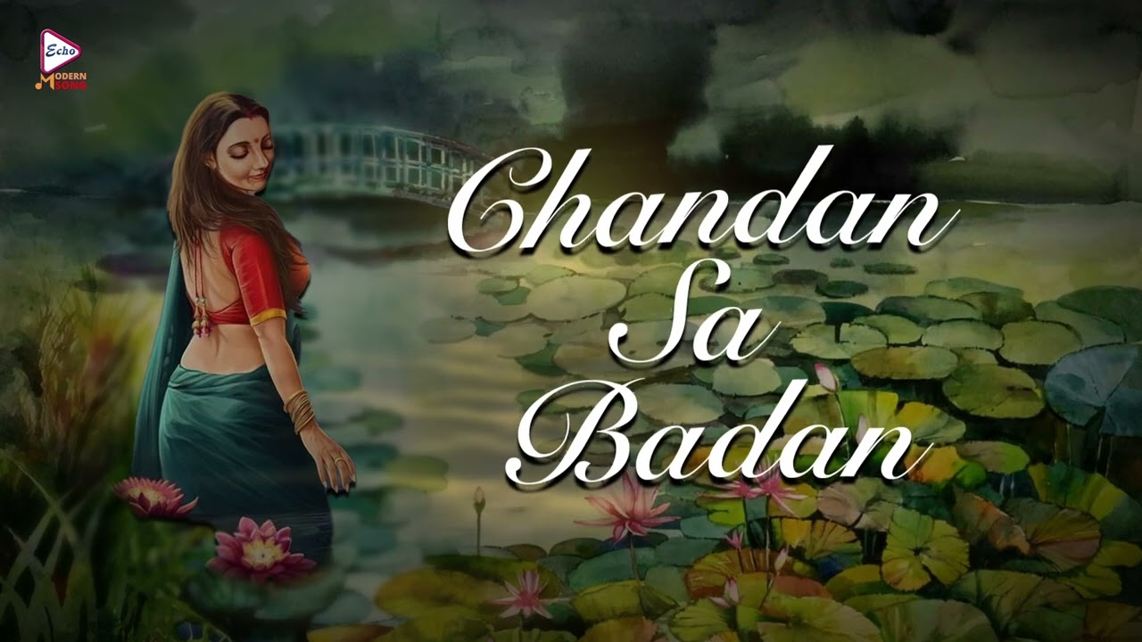 Chandan Sa Badan | Audio graphical Song | Teri Raha mei | Arjunn Chakraborty