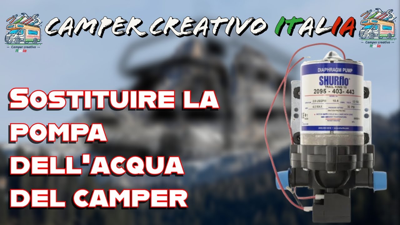 Cambiare la pompa dell’acqua del camper