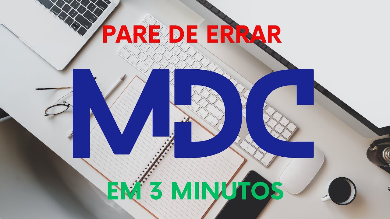 MDC na prática! Aprenda de uma vez por todas