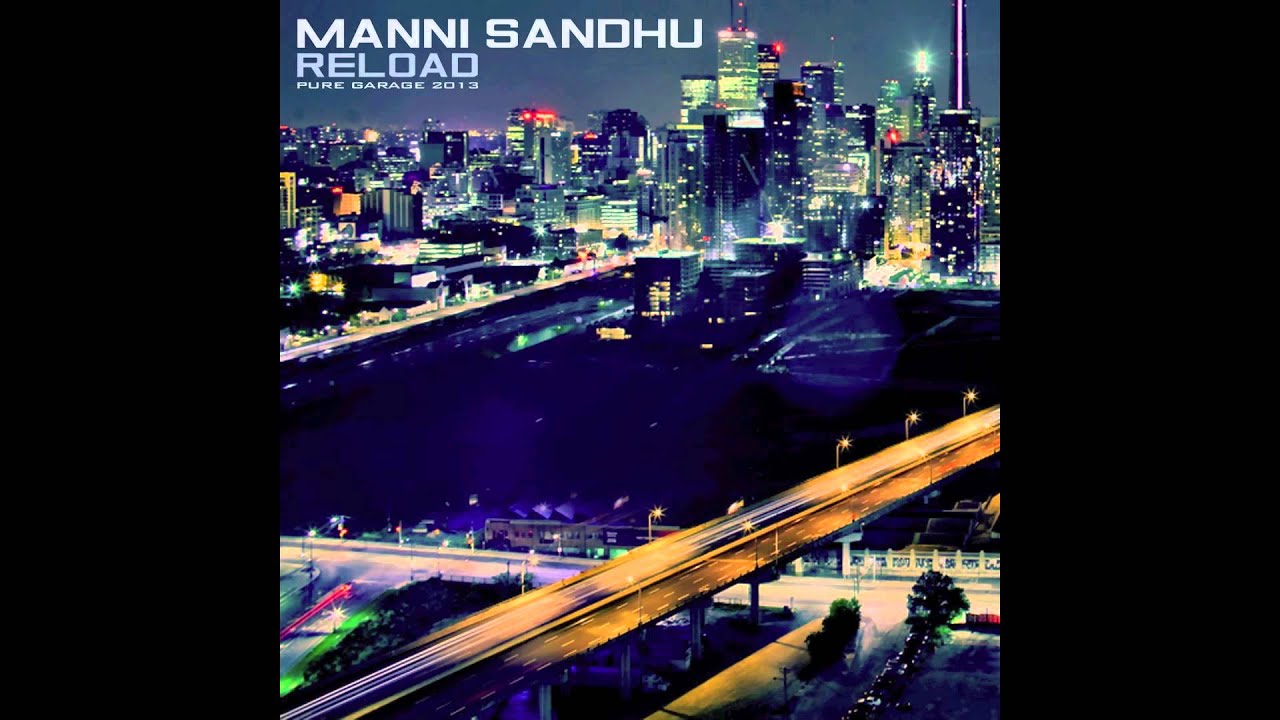 Manni Sandhu - Ishq (Feat. Ramesh Chohan) (RELOAD MIXTAPE)