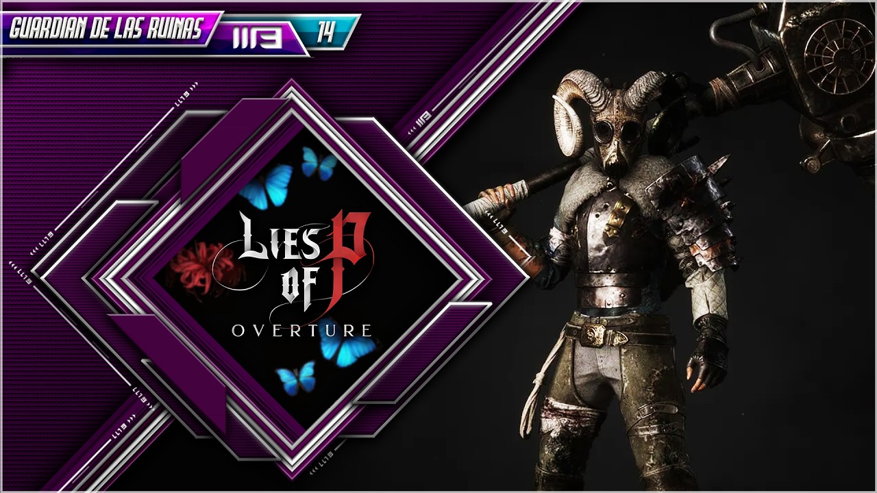 Lies Of P Overture Directo En Español | 14 El mejor de todos los Soulslike!