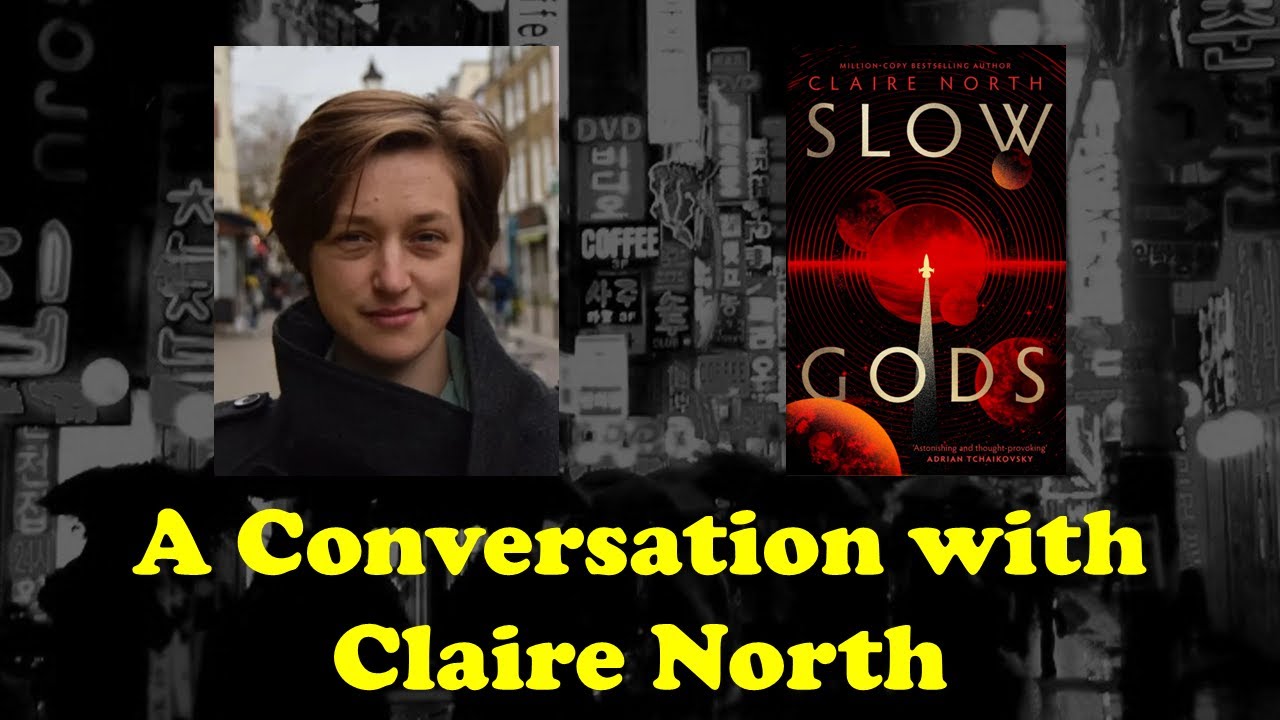 A Conversation with Claire North, author of Slow Gods