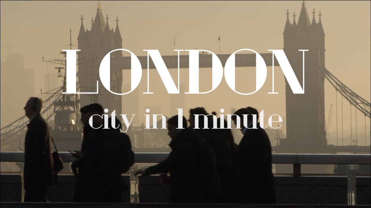 London, UK. City in 1 minute.