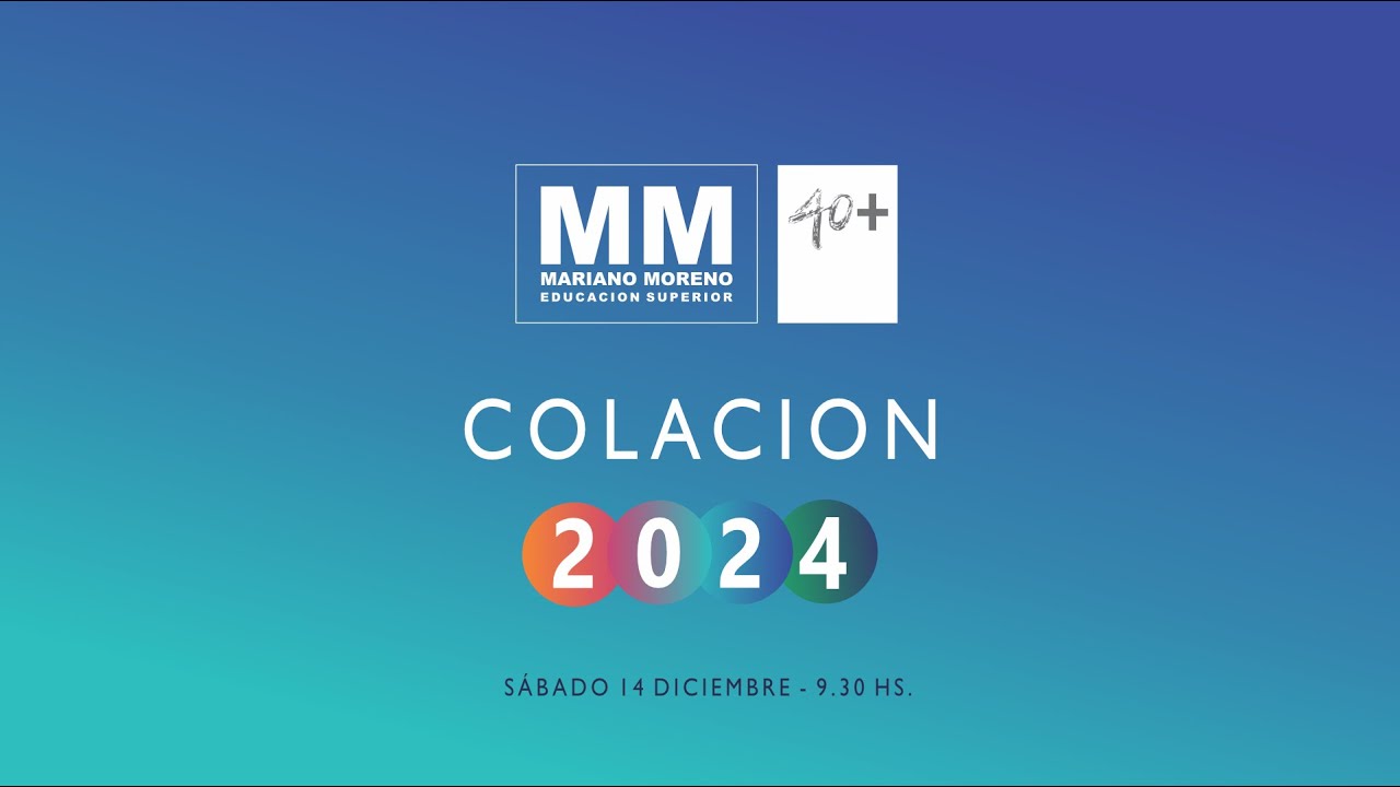 COLACIÓN 2024- MARIANO MORENO EDUCACIÓN SUPERIOR