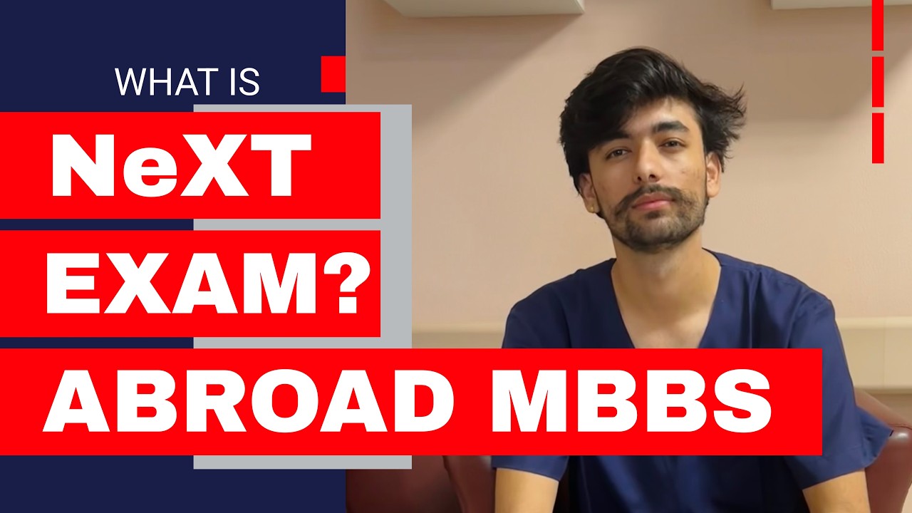 NEXT Exam for Abroad MBBS Students 2026: A Complete Guide