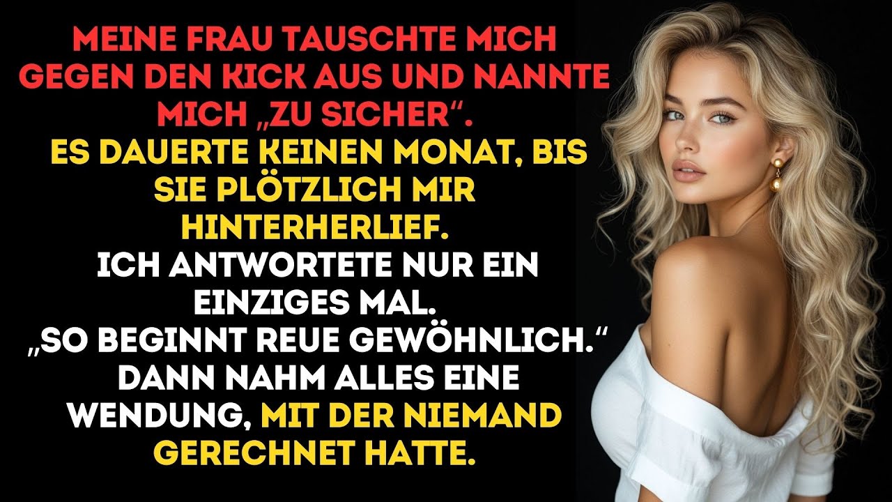 Meine Frau tauschte mich gegen den Kick – doch als die Reue kam, war es für alle zu spät!