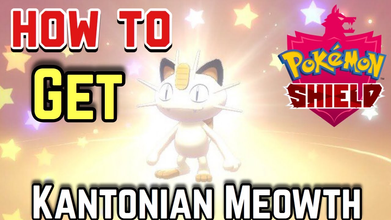 How to get Kantonian Meowth & Persian In Pokemon Sword and Shield