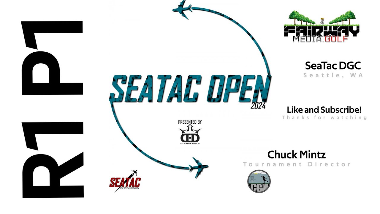 SeaTac Open 2024   R1 P1