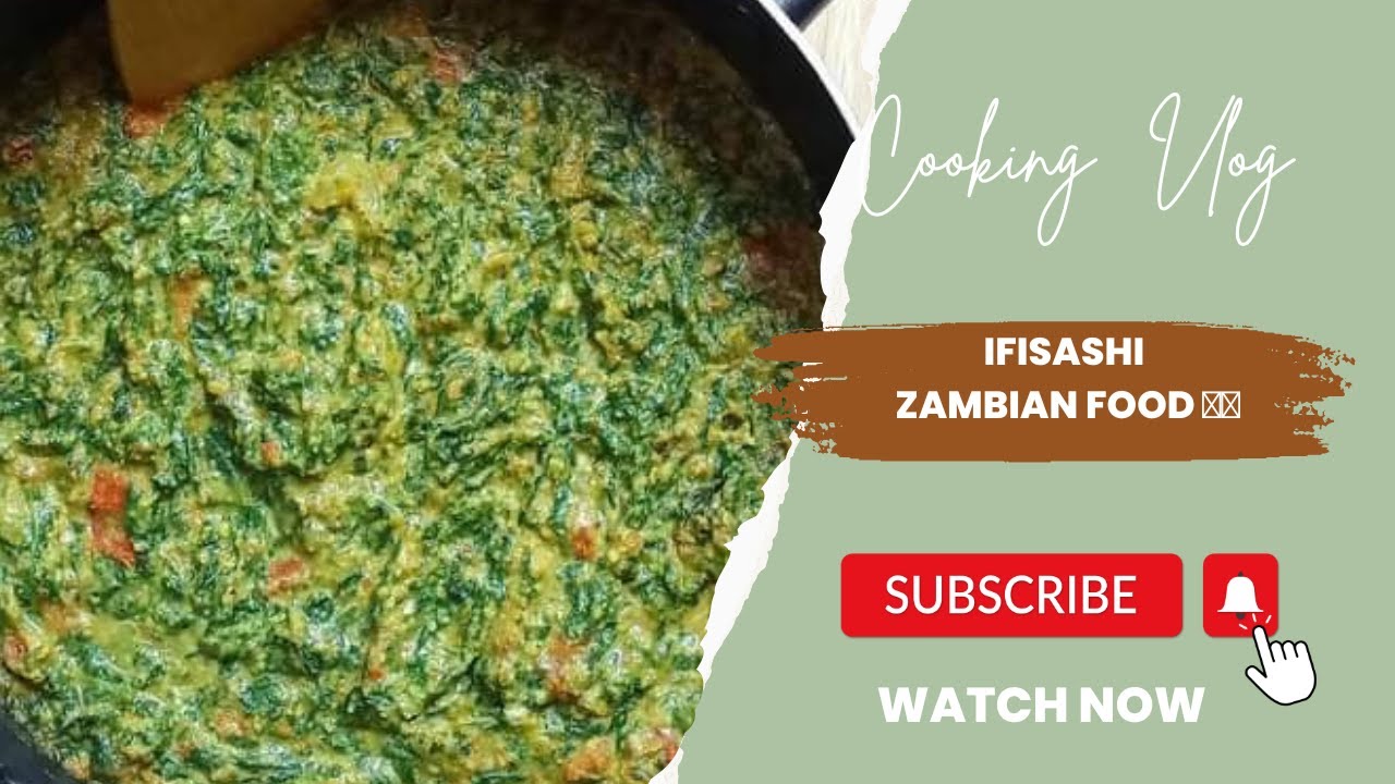 Zambian 🇿🇲 Food (Visashi/Ifisashi)