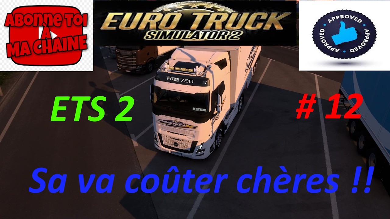 Sa va coûter chères  !!! Carrière suivi ETS 2 #12 , saison 5