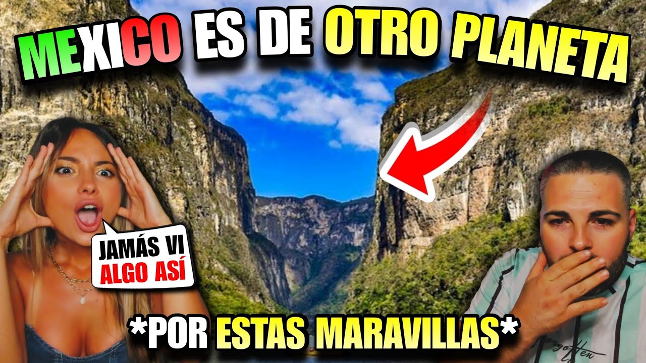 ESPAÑOLES REACCIONAN a LAS 10 MARAVILLAS de MÉXICO que PARECEN OTRO PLANETA 🇲🇽🔥 *IMPRESIONANTE*
