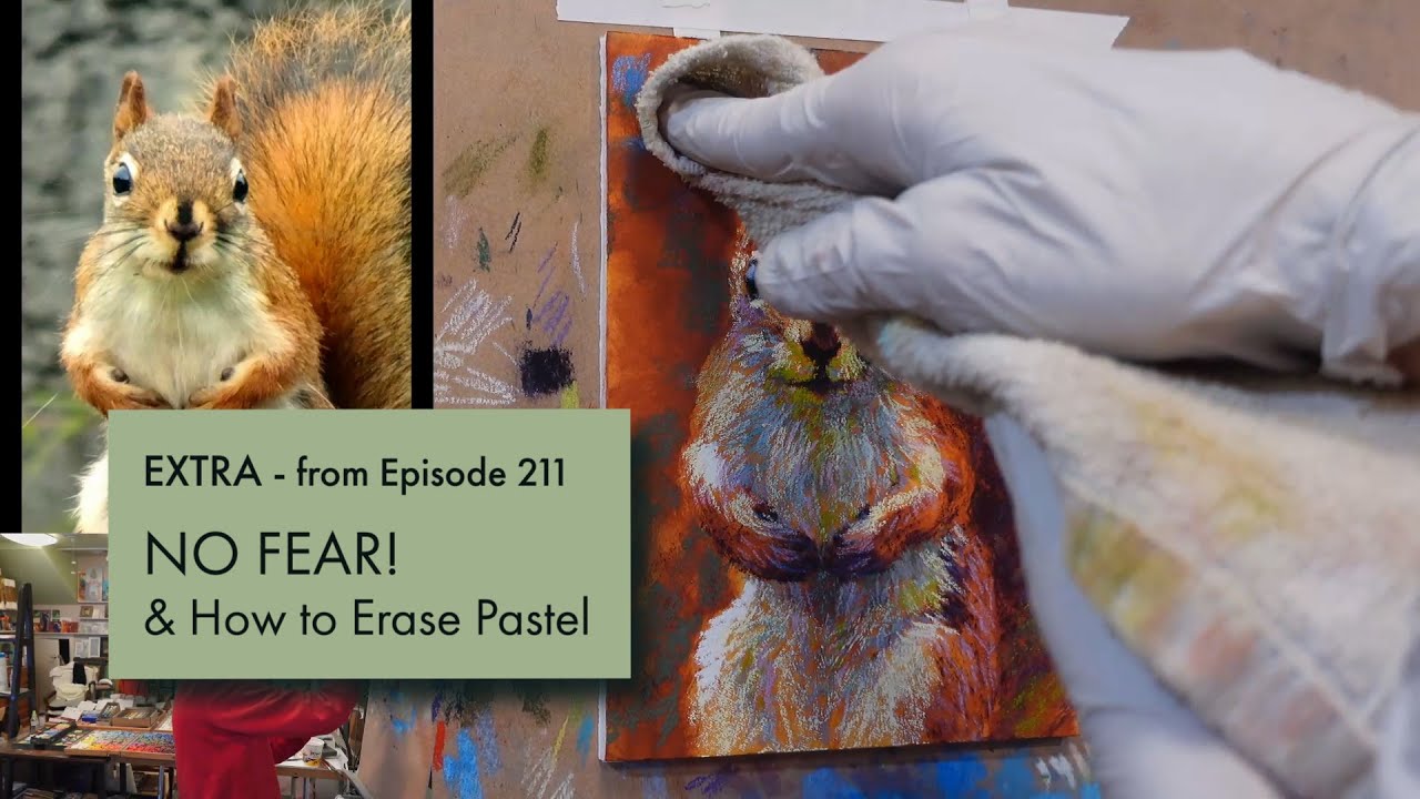 Rita Kirkman's VOS EXTRA - NO FEAR! And How to Erase Pastel
