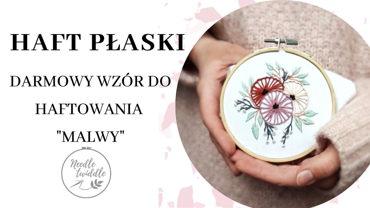 #27 Darmowy wz&oacute;r do haftowania: Malwy || ćwiczenia: ścieg zadziergiwany kolisty || Needle Twiddle