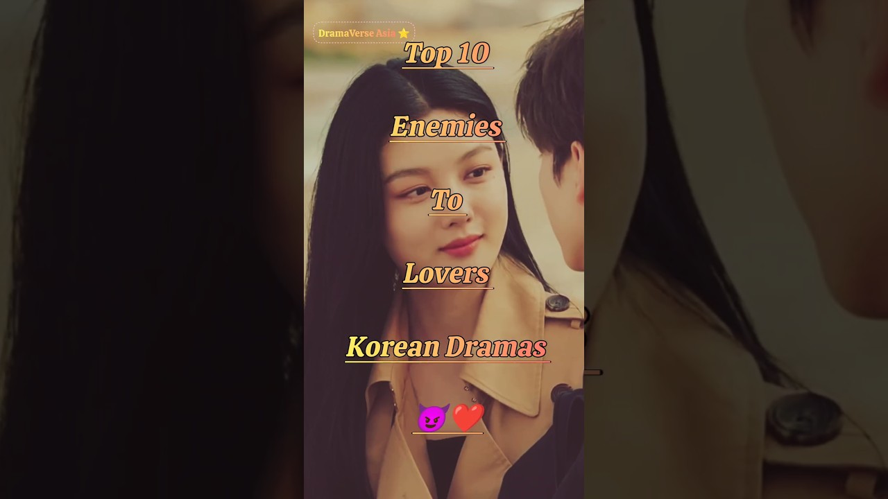 Top 10 Enemies To Lovers Korean Dramas 💥❤️ | Enemies To Lovers Kdrama  