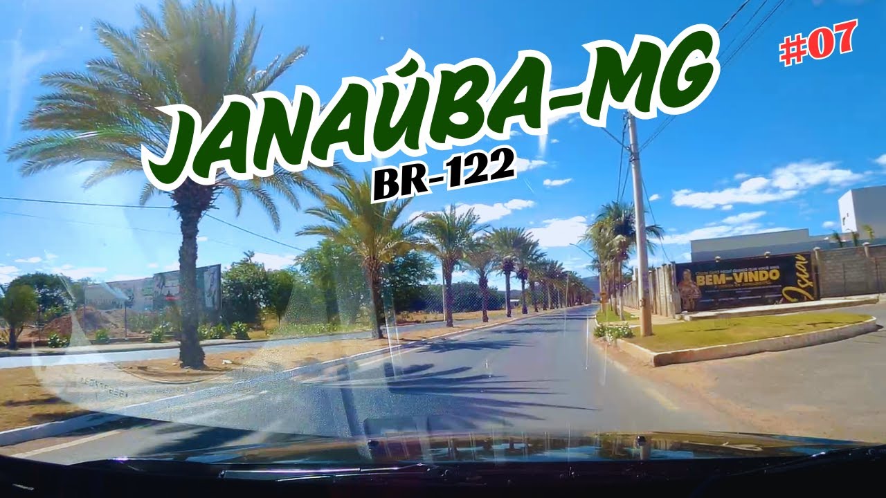 07-PASSANDO POR JANAÚBA/MG BR-122 VIAGEM PRO NORDESTE 2025