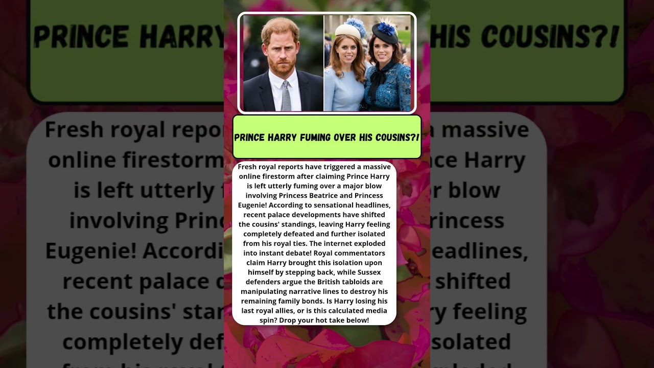 HARRY FUMING OVER BEATRICE & EUGENIE DEFEAT! #PrinceHarry #RoyalScandal
