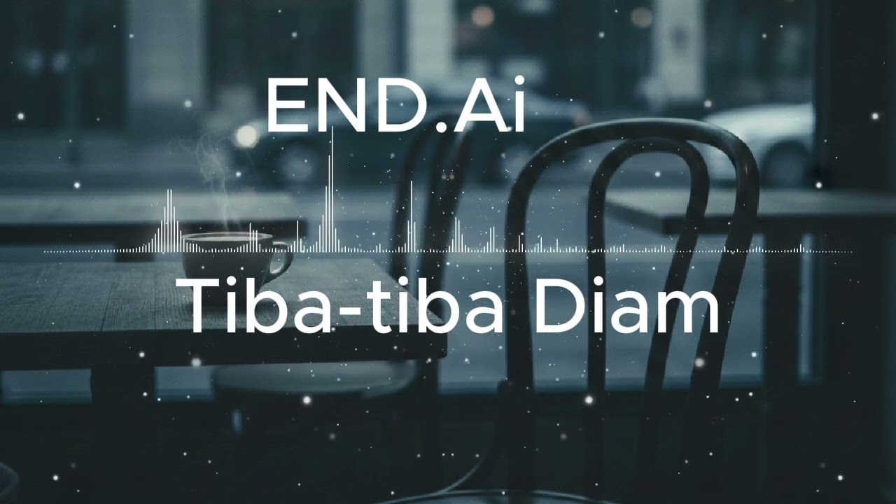 END.Ai_Tiba-tiba Diam(folk ballad)