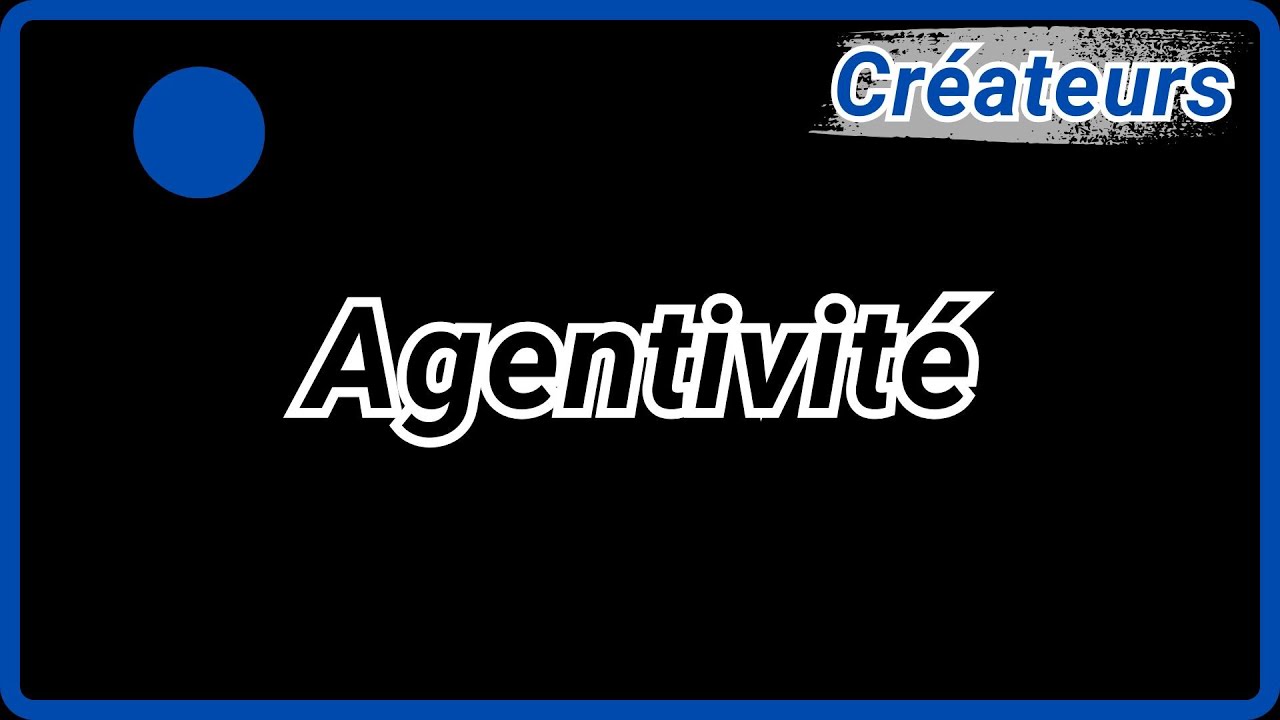 L’agentivité comme moteur de la créativité | Capsule concept n°2