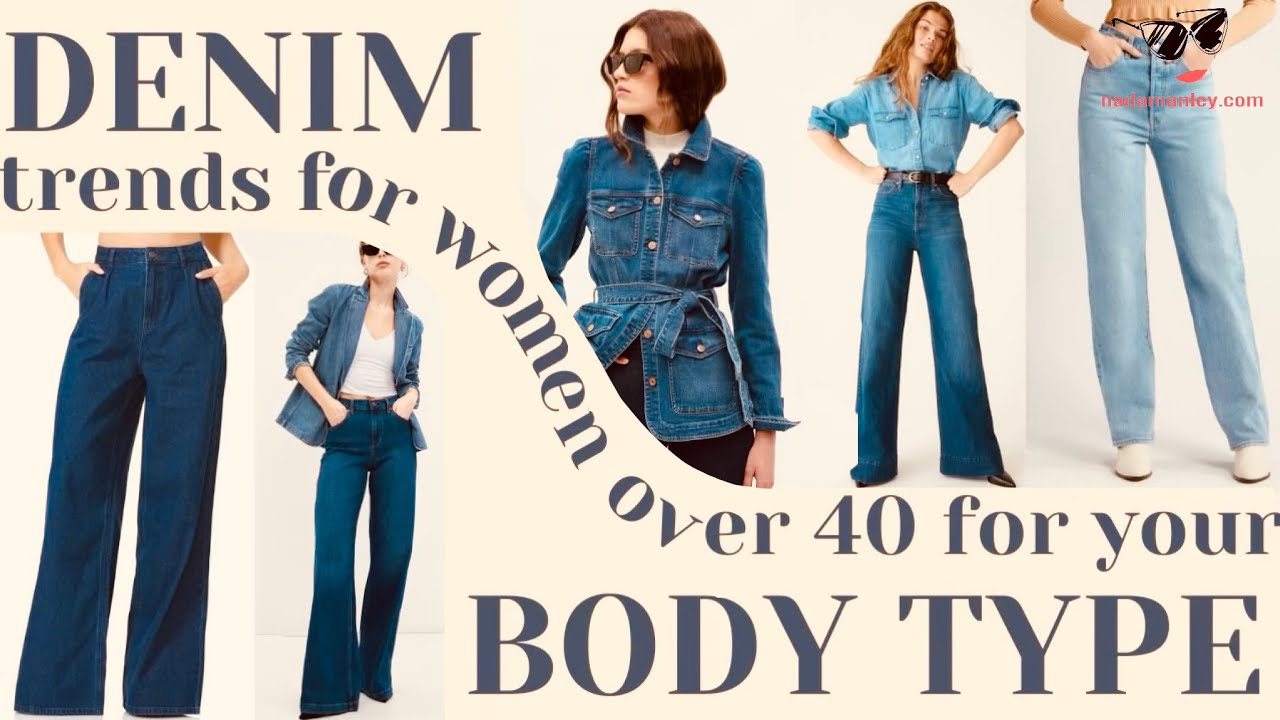 Denim Trends Over 40 For Your Body Type