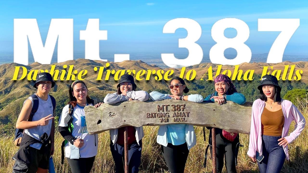 Mt. 387 Dayhike Traverse + Aloha Falls | Winner sa Ganda ng View