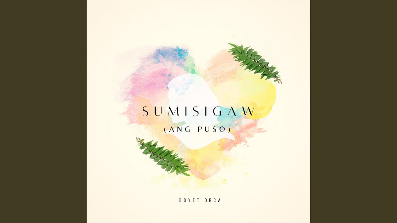 Sumisigaw (Ang Puso)