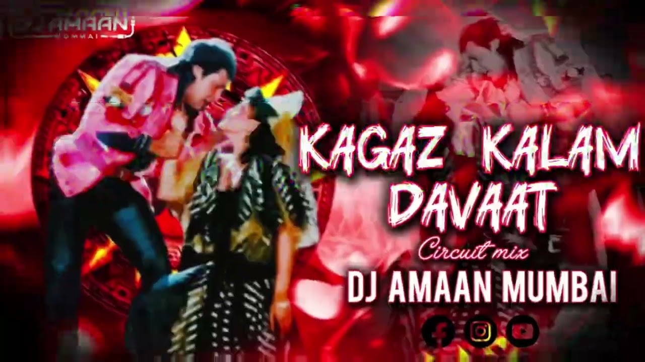 KAGAZ KALAM DAVAAT || CIRCUIT MIX || BY DJ AMAAN MUMBAI 👽 90s POPULAR SONG 
