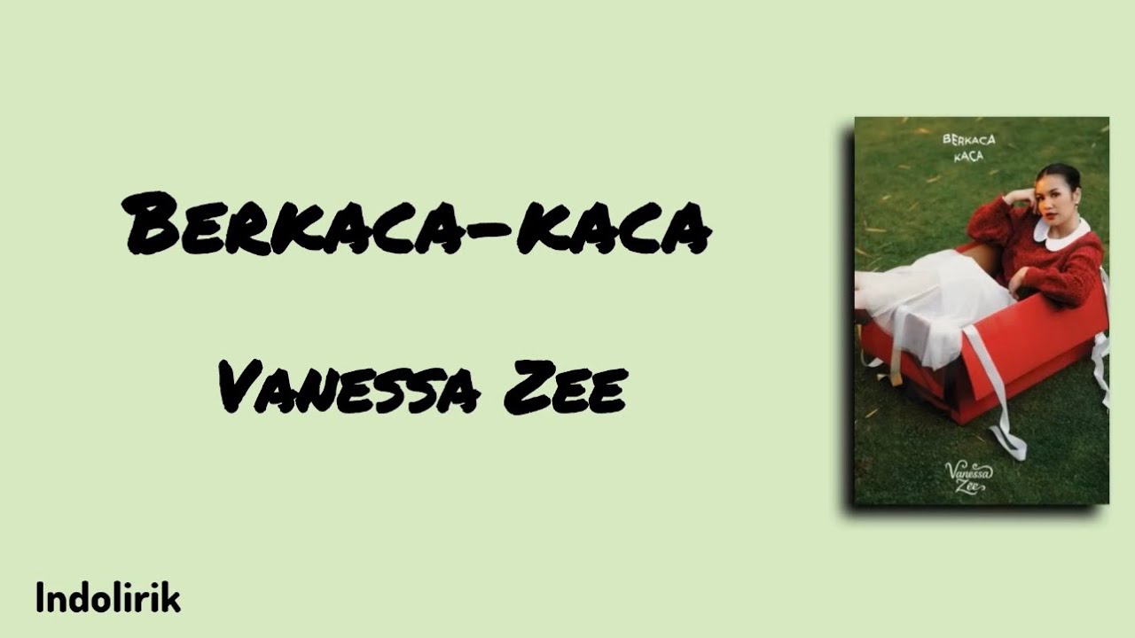 Berkaca-kaca - Vanessa Zee | Lirik Lagu 