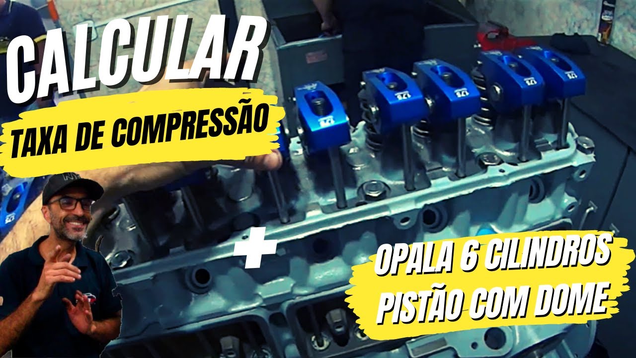 COMO CALCULAR TAXA DE COMPRESSÃO NO MOTOR DE OPALA 6 CILINDROS ASPIRADÃO - PISTAO COM DOME