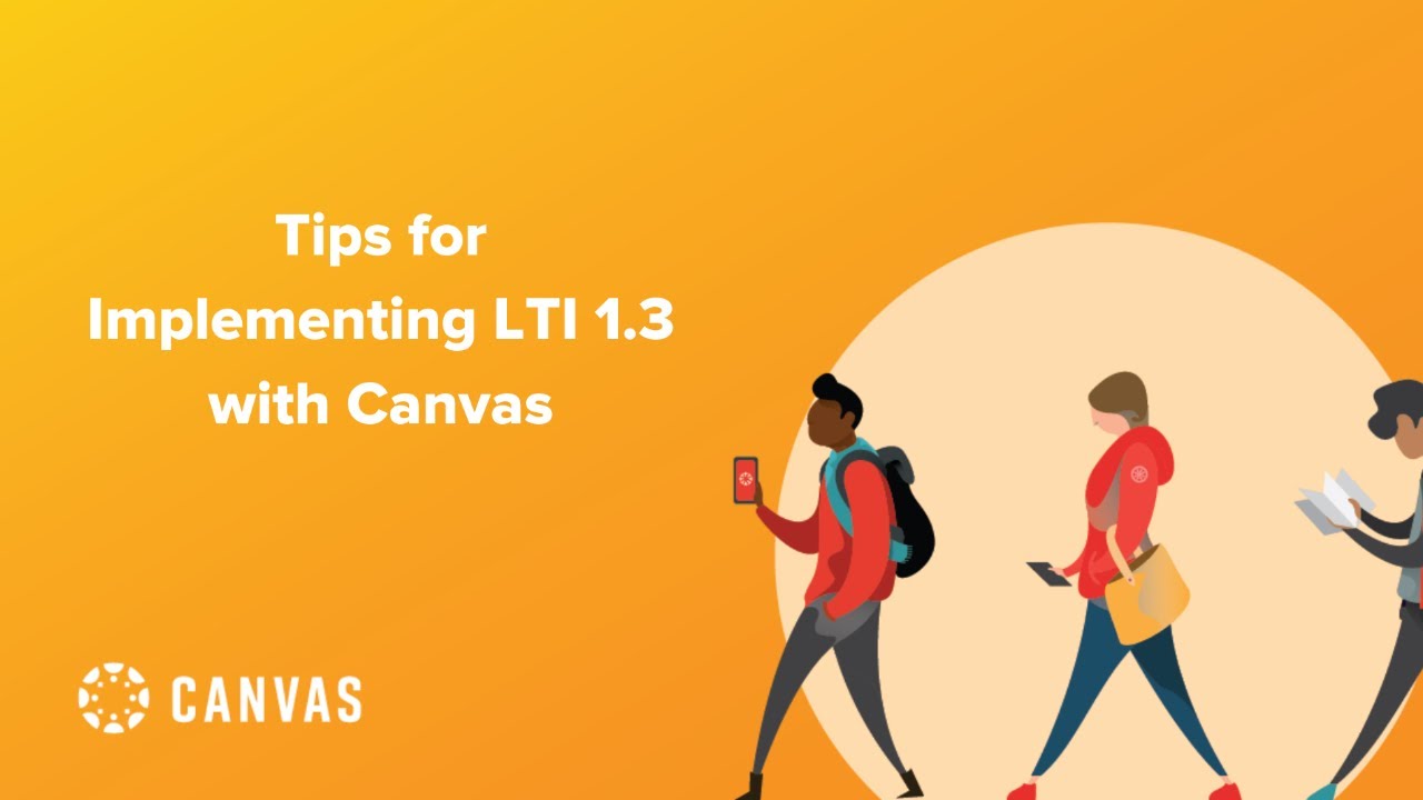 Tips for Implementing LTI 1.3 with Canvas