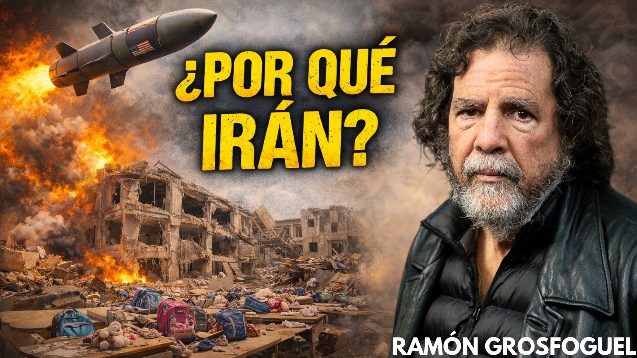 La guerra sionista contra Irán: lo que Occidente no te cuenta | Ramón Grosfoguel