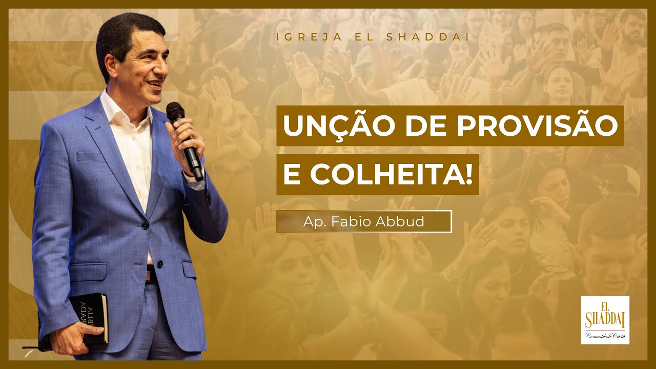 UNÇÃO DE PROVISÃO E COLHEITA - FÁBIO ABBUD | TABERNÁCULOS