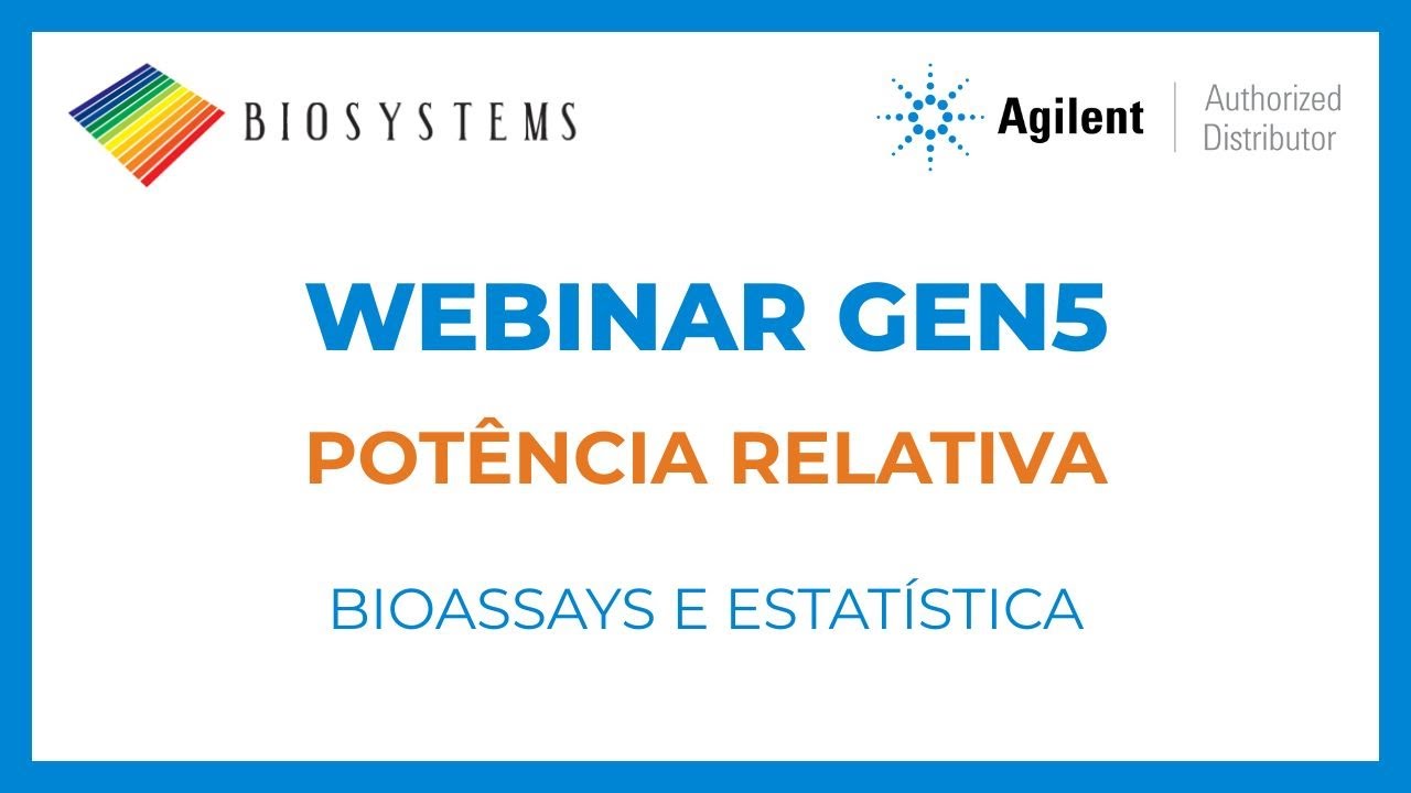 [WEBINAR] Gen5 Agilent | Potência Relativa em Bioassays (Original Agilent Content)