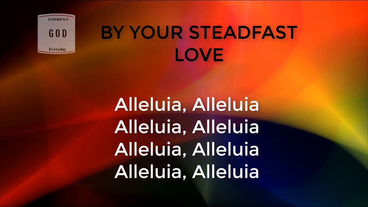 By Your Steadfast Love   fullversion