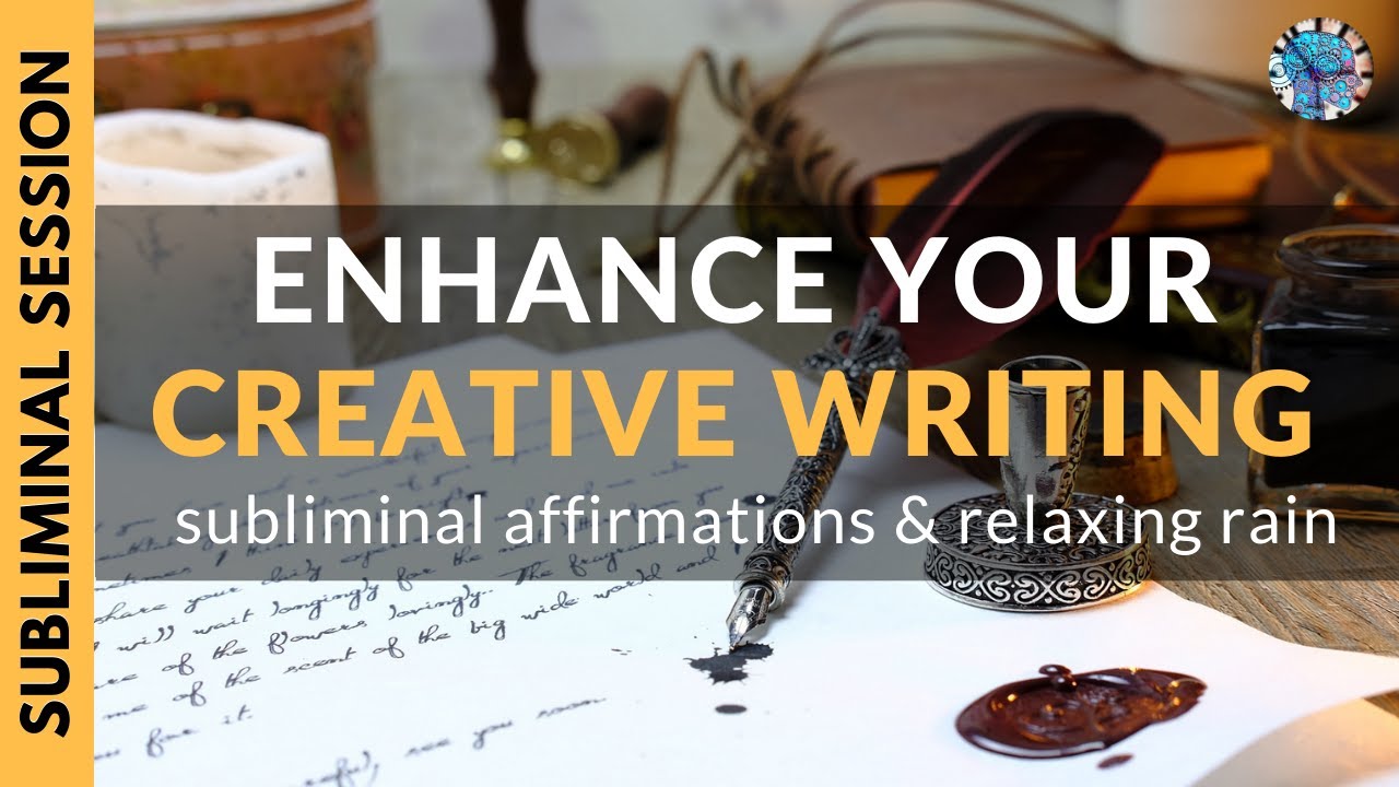 ENHANCE YOUR CREATIVE WRITING SKILLS | Subliminal Affirmations & Relaxing Rain