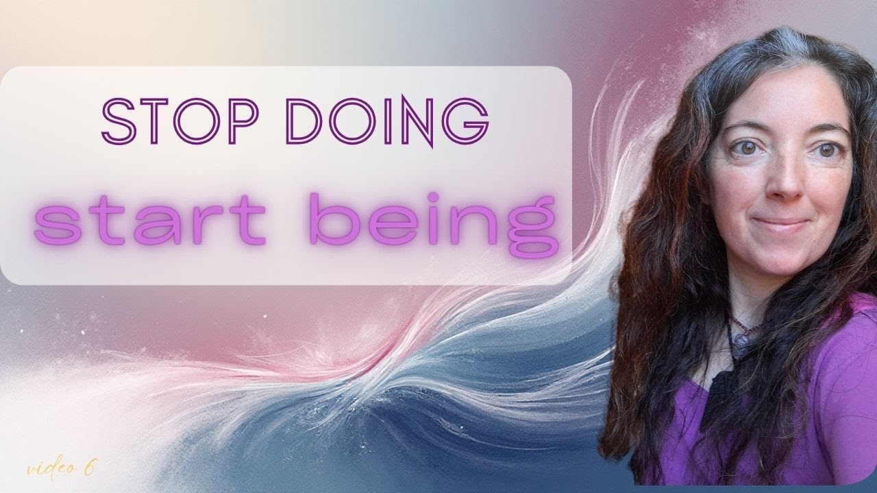 Why You’re Exhausted: Too Much Doing, Not Enough Being