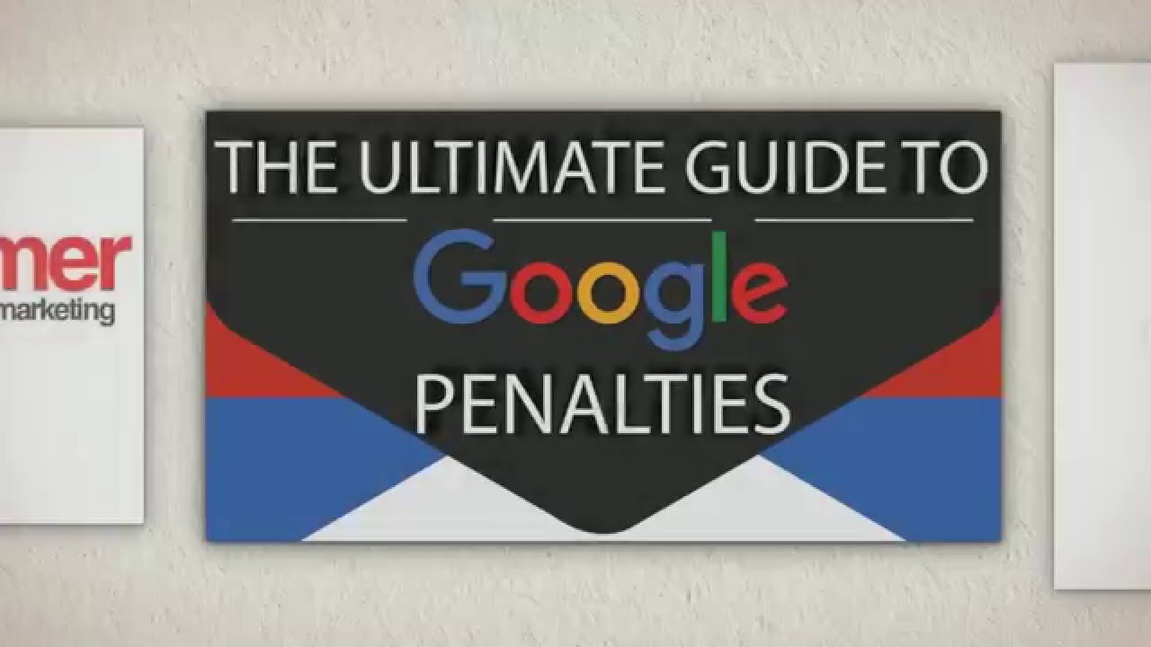 Ultimate Guide to Google Penalties
